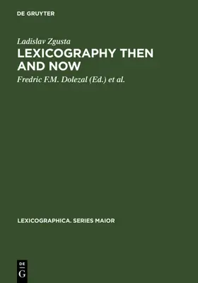 Zgusta / Dolezal / Creamer |  Lexicography Then and Now | eBook | Sack Fachmedien