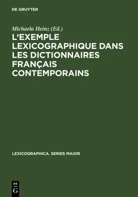 Heinz |  L'exemple lexicographique dans les dictionnaires français contemporains | eBook | Sack Fachmedien