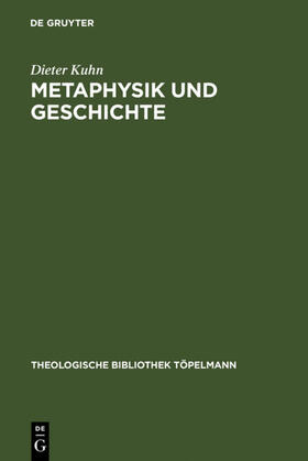 Kuhn |  Metaphysik und Geschichte | eBook | Sack Fachmedien