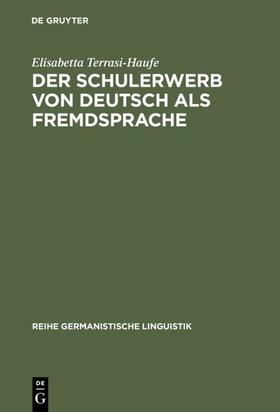 Terrasi-Haufe |  Der Schulerwerb von Deutsch als Fremdsprache | eBook | Sack Fachmedien