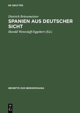 Briesemeister / Wentzlaff-Eggebert |  Spanien aus deutscher Sicht | eBook | Sack Fachmedien