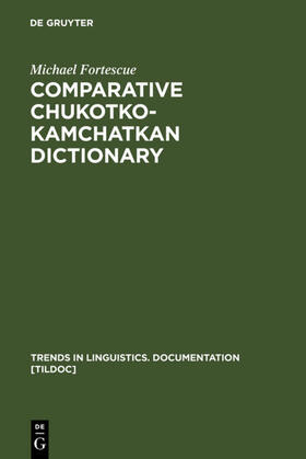 Fortescue |  Comparative Chukotko-Kamchatkan Dictionary | eBook | Sack Fachmedien