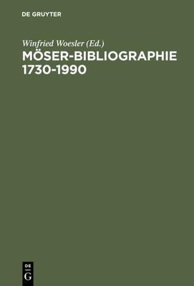 Woesler |  Möser-Bibliographie 1730–1990 | eBook | Sack Fachmedien
