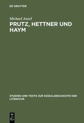 Ansel |  Prutz, Hettner und Haym | eBook | Sack Fachmedien