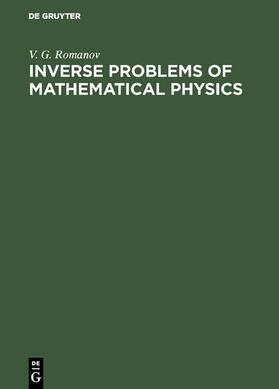 Romanov |  Inverse Problems of Mathematical Physics | eBook | Sack Fachmedien