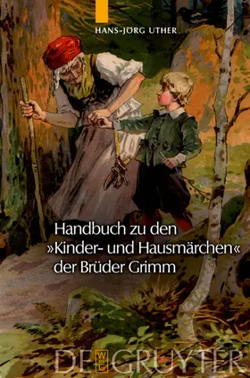 Uther |  Handbuch zu den "Kinder- und Hausmärchen" der Brüder Grimm | eBook | Sack Fachmedien