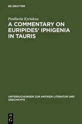 Kyriakou |  A Commentary on Euripides' Iphigenia in Tauris | eBook | Sack Fachmedien