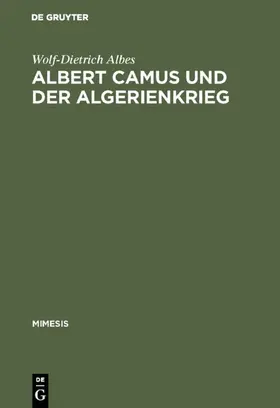 Albes |  Albert Camus und der Algerienkrieg | eBook | Sack Fachmedien