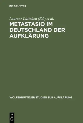 Lütteken / Splitt |  Metastasio im Deutschland der Aufklärung | eBook | Sack Fachmedien