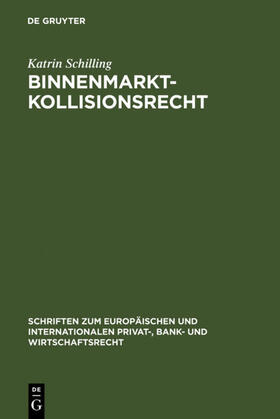 Schilling | Binnenmarktkollisionsrecht | E-Book | sack.de