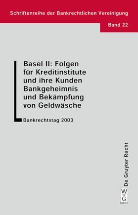  Basel II: Folgen für Kreditinstitute und ihre Kunden. Bankgeheimnis und Bekämpfung von Geldwäsche | eBook | Sack Fachmedien