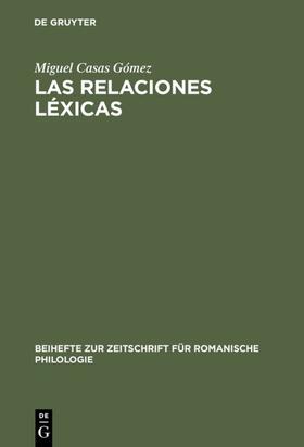 Casas Gómez |  Las relaciones léxicas | eBook | Sack Fachmedien