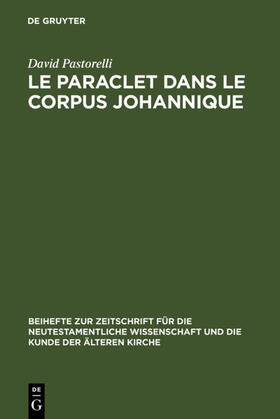 Pastorelli |  Le Paraclet dans le corpus johannique | eBook | Sack Fachmedien