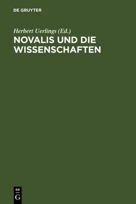 Uerlings |  Novalis und die Wissenschaften | eBook | Sack Fachmedien