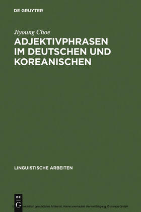 Choe |  Adjektivphrasen im Deutschen und Koreanischen | eBook | Sack Fachmedien