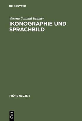 Schmid Blumer |  Ikonographie und Sprachbild | eBook | Sack Fachmedien
