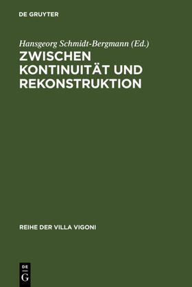 Schmidt-Bergmann |  Zwischen Kontinuität und Rekonstruktion | eBook | Sack Fachmedien