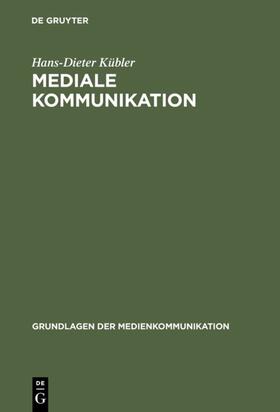 Kübler |  Mediale Kommunikation | eBook | Sack Fachmedien