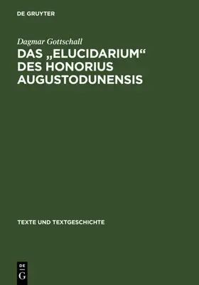 Gottschall |  Das " Elucidarium " des Honorius Augustodunensis | eBook | Sack Fachmedien