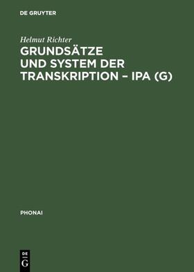 Richter |  Grundsätze und System der Transkription – IPA (G) | eBook | Sack Fachmedien