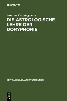 Denningmann |  Die astrologische Lehre der Doryphorie | eBook | Sack Fachmedien