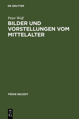 Wolf |  Bilder und Vorstellungen vom Mittelalter | eBook | Sack Fachmedien