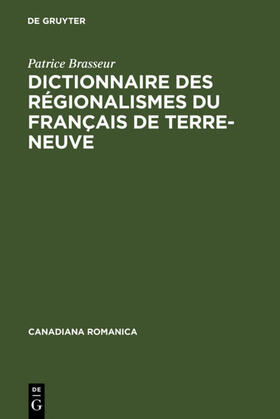 Brasseur |  Dictionnaire des régionalismes du français de Terre-Neuve | eBook | Sack Fachmedien