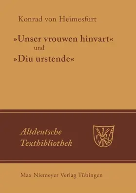 Konrad von Heimesfurt / Gärtner / Hoffmann |  "Unser vrouwen hinfart" und "Diu Urstende" | eBook | Sack Fachmedien