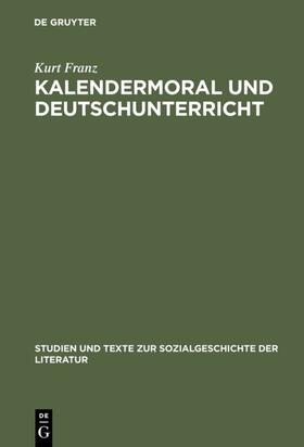 Franz |  Kalendermoral und Deutschunterricht | eBook | Sack Fachmedien