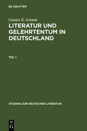 Grimm |  Literatur und Gelehrtentum in Deutschland | eBook | Sack Fachmedien