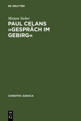 Sieber |  Paul Celans »Gespräch im Gebirg« | eBook | Sack Fachmedien