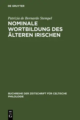 Bernardo Stempel |  Nominale Wortbildung des älteren Irischen | eBook | Sack Fachmedien