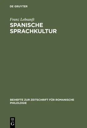 Lebsanft |  Spanische Sprachkultur | eBook | Sack Fachmedien