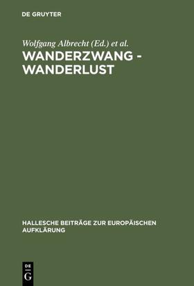 Albrecht / Kertscher |  Wanderzwang - Wanderlust | eBook | Sack Fachmedien