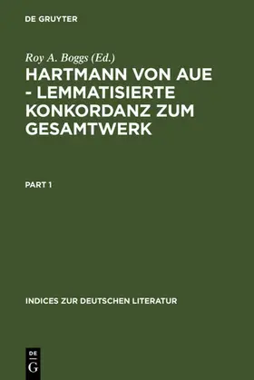 Boggs |  Hartmann von Aue – Lemmatisierte Konkordanz zum Gesamtwerk | eBook | Sack Fachmedien