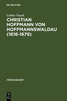 Noack |  Christian Hoffmann von Hoffmannswaldau (1616-1679) | eBook | Sack Fachmedien