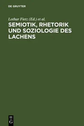 Fietz / Fichte / Ludwig |  Semiotik, Rhetorik und Soziologie des Lachens | eBook | Sack Fachmedien