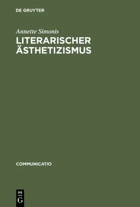 Simonis |  Literarischer Ästhetizismus | eBook | Sack Fachmedien