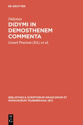 Didymus / Pearson / Stephens |  Didymi in Demosthenem commenta | eBook | Sack Fachmedien