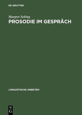 Selting |  Prosodie im Gespräch | eBook | Sack Fachmedien