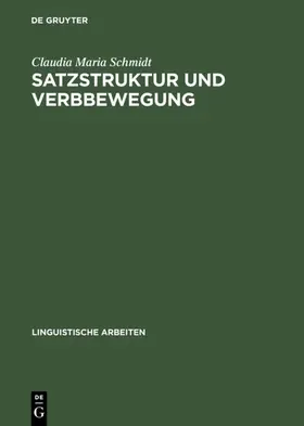 Schmidt |  Satzstruktur und Verbbewegung | eBook | Sack Fachmedien