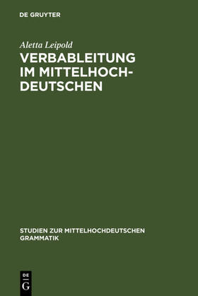 Leipold |  Verbableitung im Mittelhochdeutschen | eBook | Sack Fachmedien