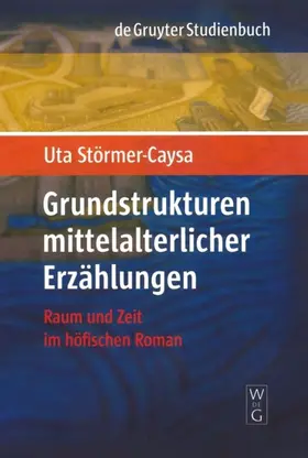 Störmer-Caysa |  Grundstrukturen mittelalterlicher Erzählungen | eBook | Sack Fachmedien