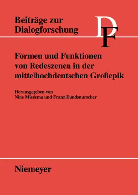 Miedema / Hundsnurscher |  Formen und Funktionen von Redeszenen in der mittelhochdeutschen Großepik | eBook | Sack Fachmedien