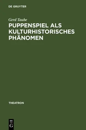 Taube |  Puppenspiel als kulturhistorisches Phänomen | eBook | Sack Fachmedien