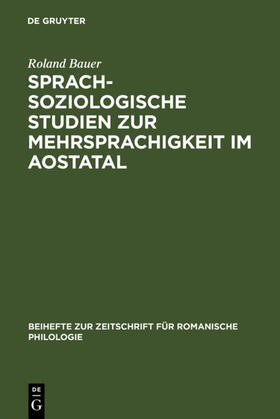 Bauer |  Sprachsoziologische Studien zur Mehrsprachigkeit im Aostatal | eBook | Sack Fachmedien