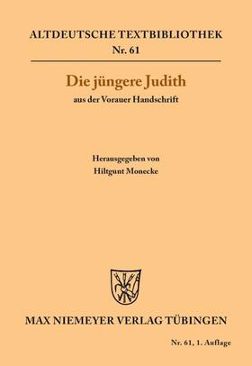 Monecke |  Die jüngere Judith aus der Vorauer Handschrift | eBook | Sack Fachmedien