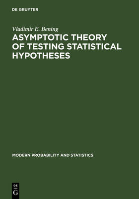 Bening |  Asymptotic Theory of Testing Statistical Hypotheses | eBook | Sack Fachmedien