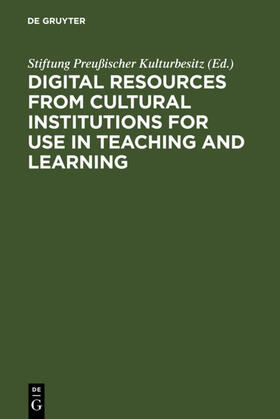  Digital Resources from Cultural Institutions for Use in Teaching and Learning | eBook | Sack Fachmedien