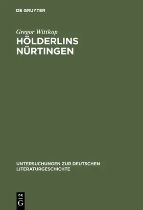 Wittkop |  Hölderlins Nürtingen | eBook | Sack Fachmedien